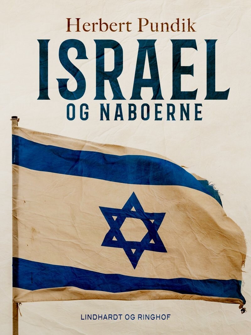 Israel Og Naboerne - Herbert Pundik - Bog