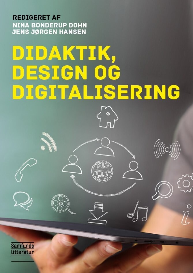 Didaktik, Design Og Digitalisering - Jens Jørgen Hansen - Bog