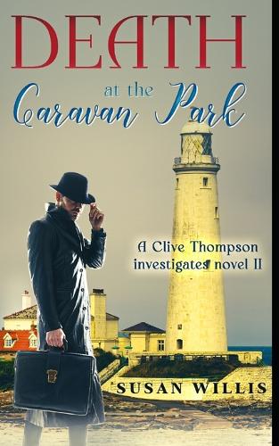 Death at the Caravan Park: A Clive Thompson investigates novel II (Paperback)
