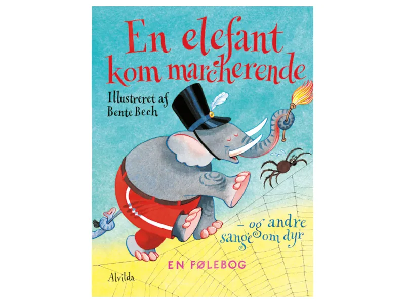 En elefant kom marcherende | Bente Bech