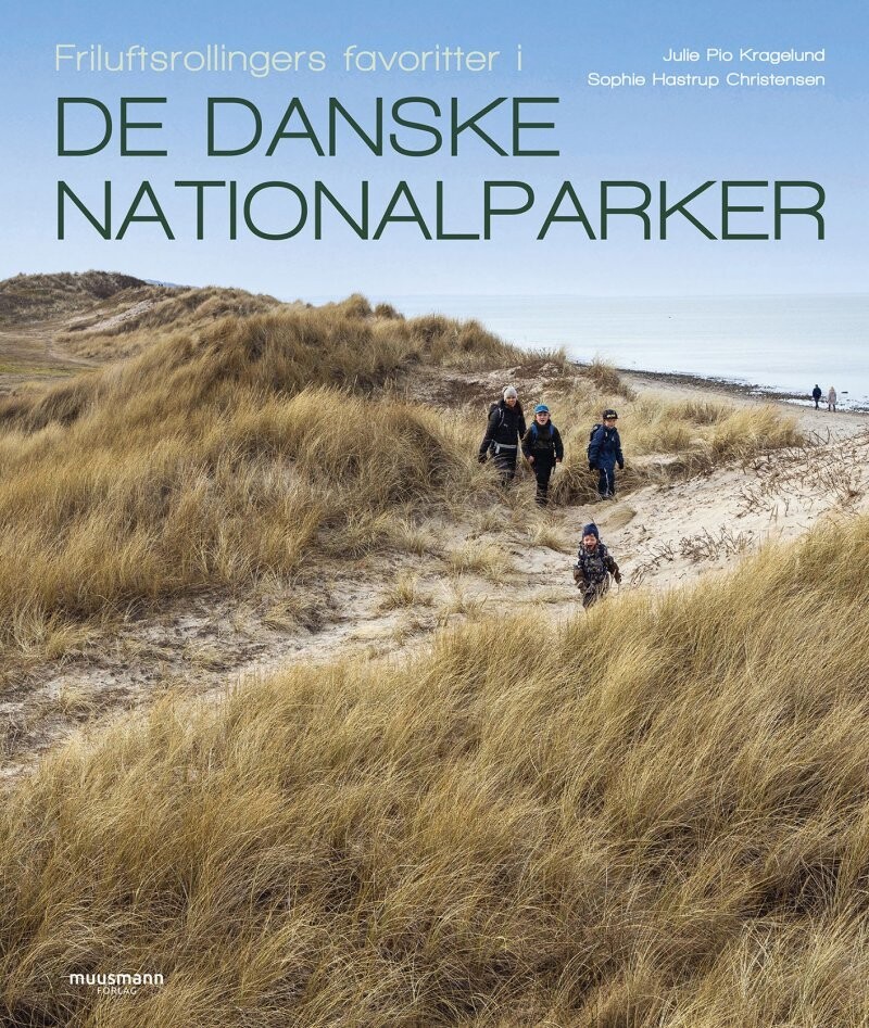 Friluftsrollingers Favoritter I De Danske Nationalparker - Julie Pio Kragelund - Bog