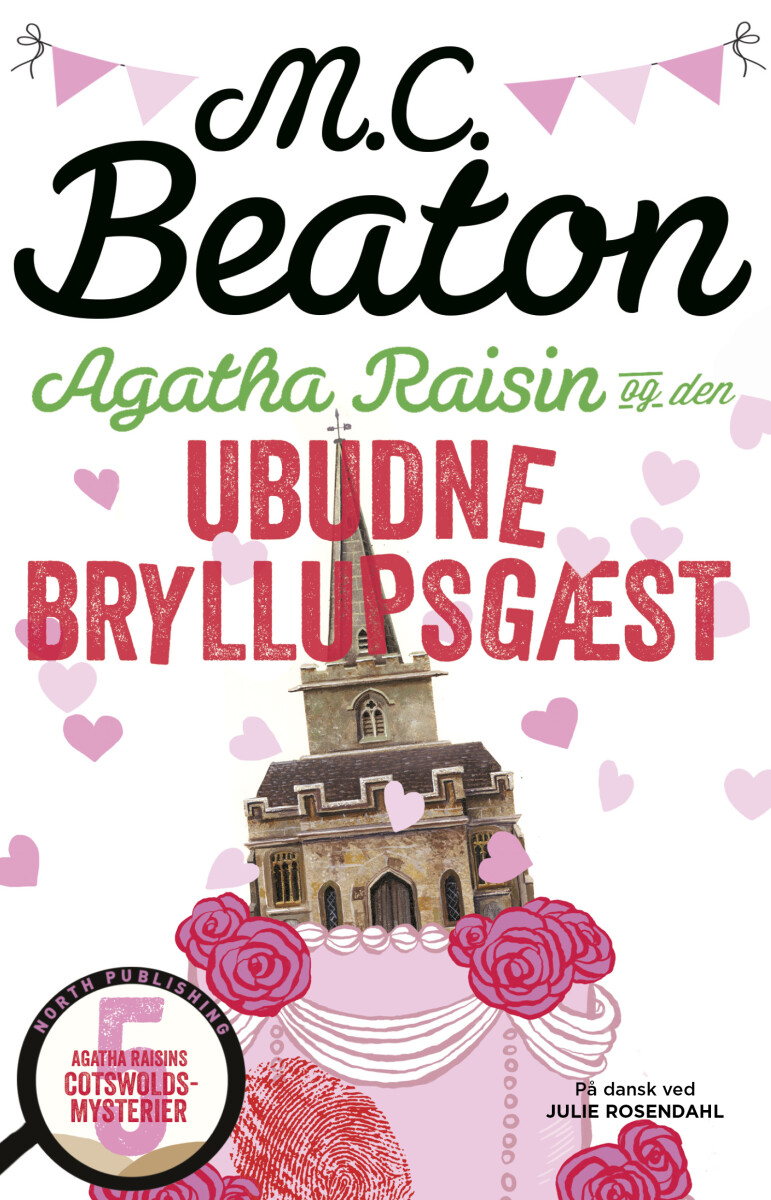 Agatha Raisin Og Den Ubudne Bryllupsgæst - M.c. Beaton - Bog