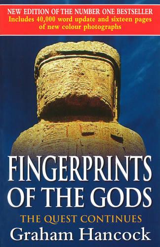 Fingerprints Of The Gods: The International Bestseller From the Creator of Netflix's ‘Ancient Apocalypse'. (Paperback)