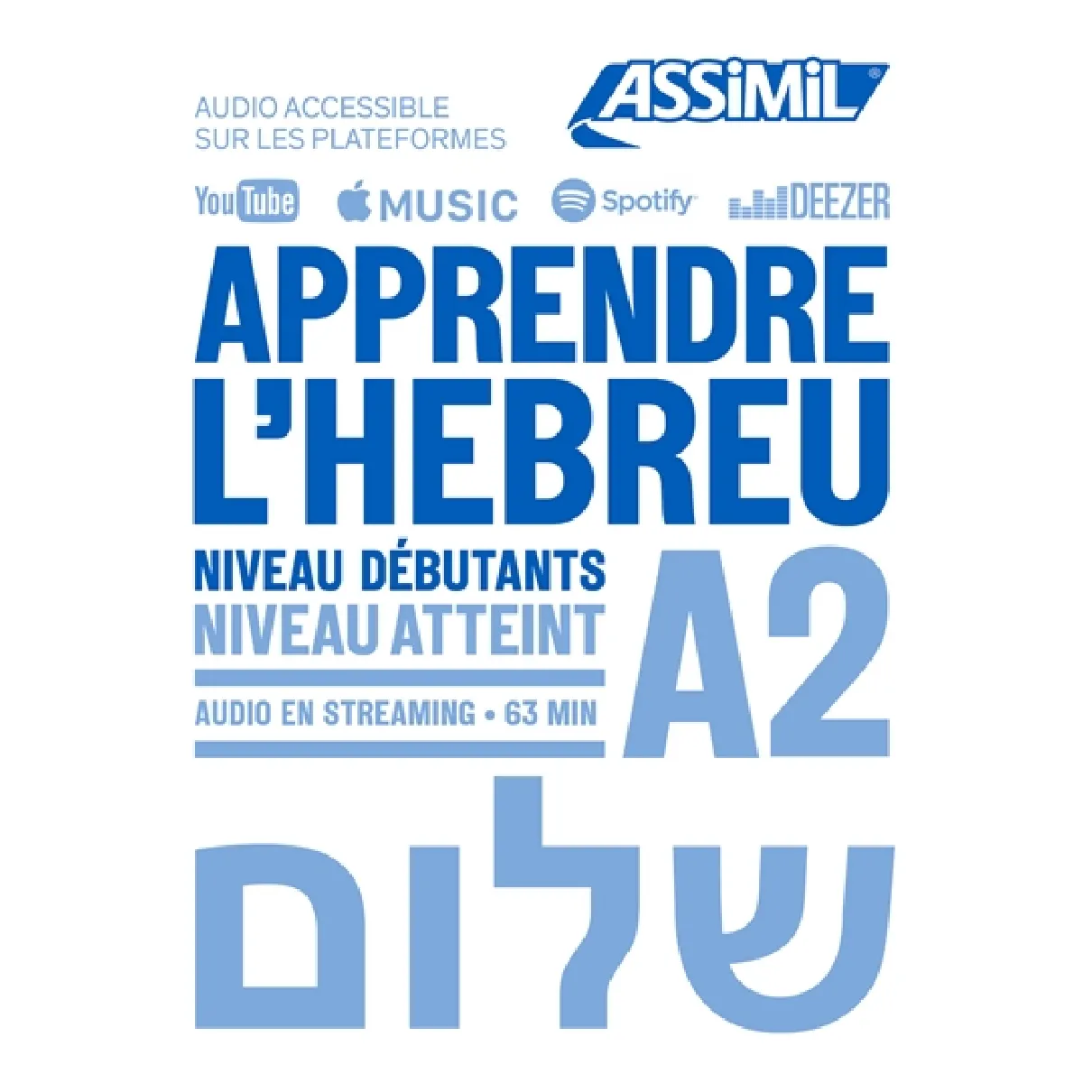 Apprendre l'hébreu : niveau débutants : niveau atteint A2