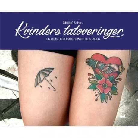 Kvinders tatoveringer | Mikkel Schou | Språk: Dansk