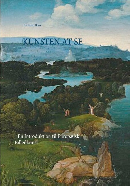 Kunsten At Se - Christian Ilcus - Bog