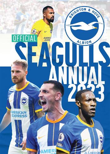 The Official Brighton & Hove Albion FC Annual 2023 (Hardback)