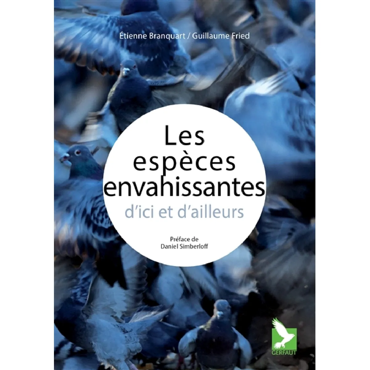 Les espèces envahissantes d'ici et d'ailleurs · Occasion