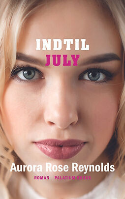 Indtil July - Aurora Rose Reynolds - Bog