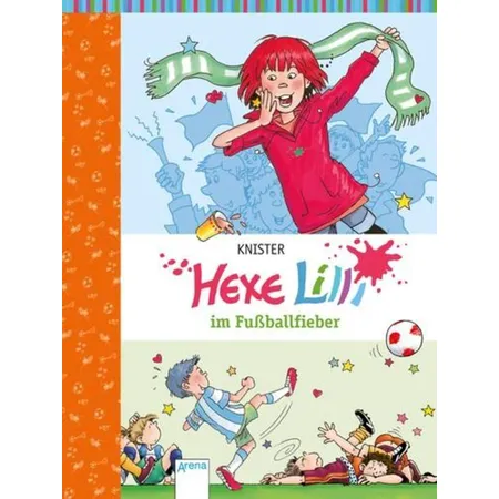 Arena Knister, Hexe Lilli (6) im Fußballfieber