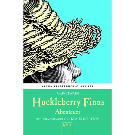 Arena 06620-2 Arena Kinderbuch-Klassiker Huckleberry Finns Abenteuer