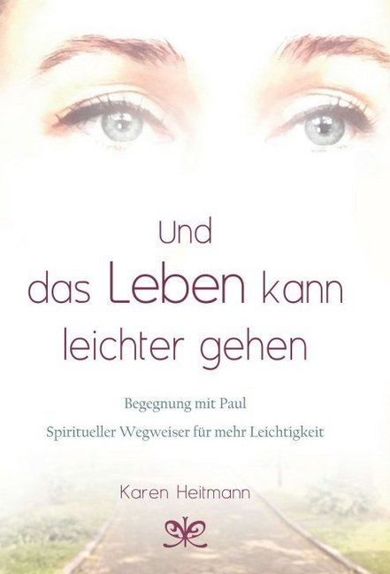 Und das Leben kann leichter gehen