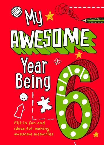 My Awesome Year being 6 (Hardback)