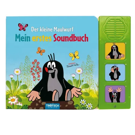 Trötsch Der kleine Maulwurf Soundbuch, Mein erstes Soundbuch mit 3 Geräuschen