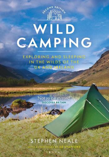 Wild Camping: Exploring and Sleeping in the Wilds of the UK and Ireland (Paperback)