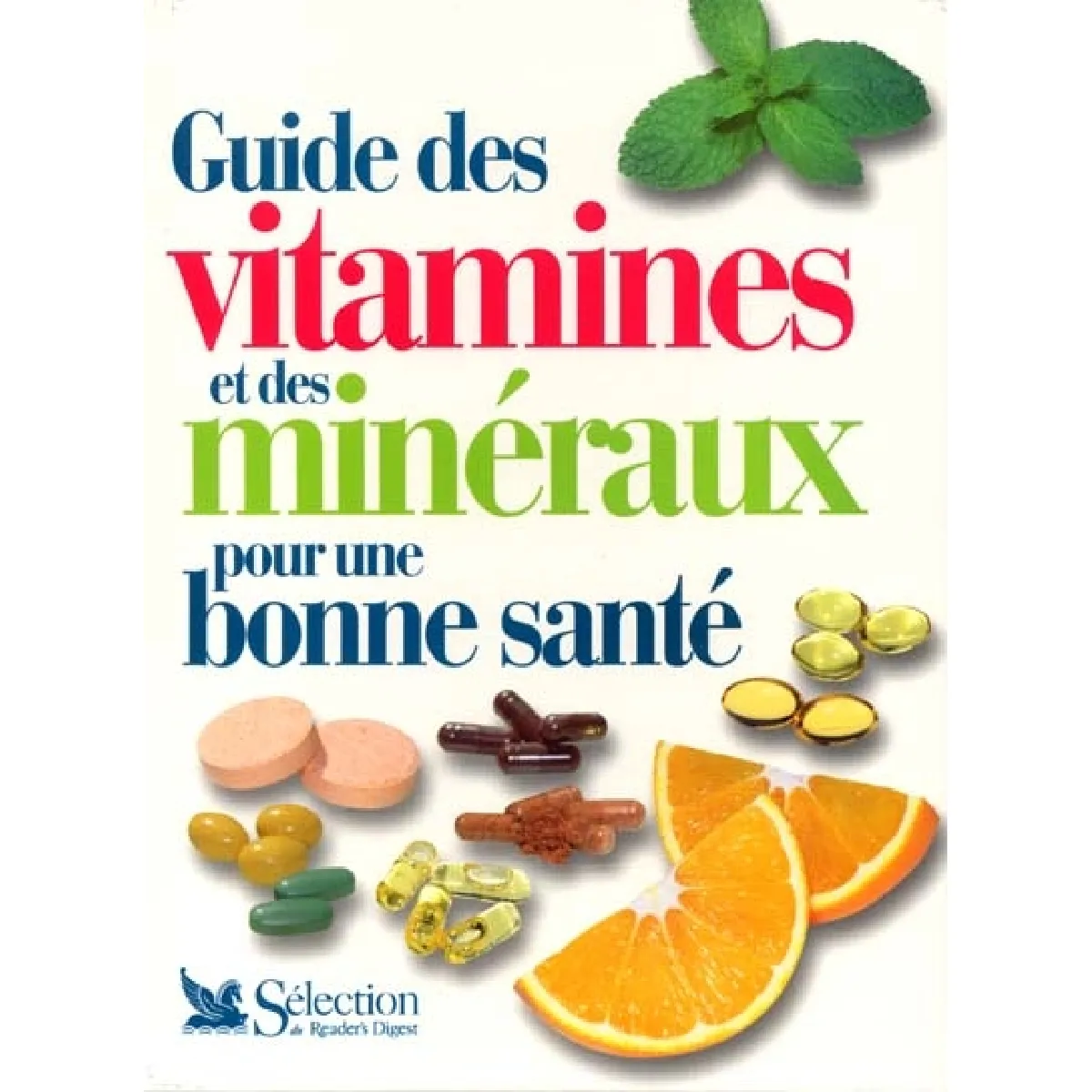 Guide des vitamines et des minéraux pour une bonne santé · Occasion