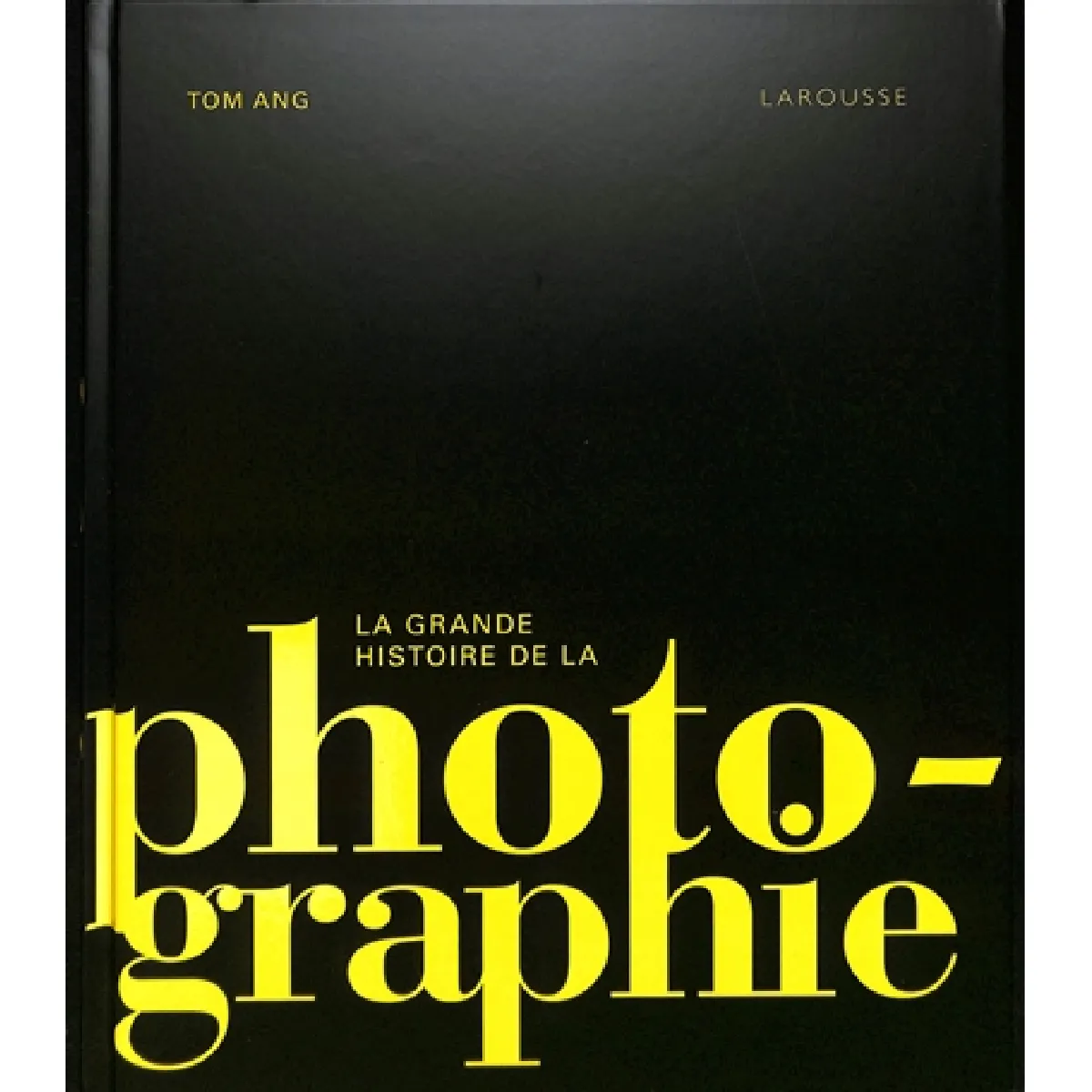 La grande histoire de la photographie