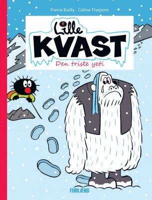 Lille Kvast - Den Triste Yeti - Pierre Bailly - Bog