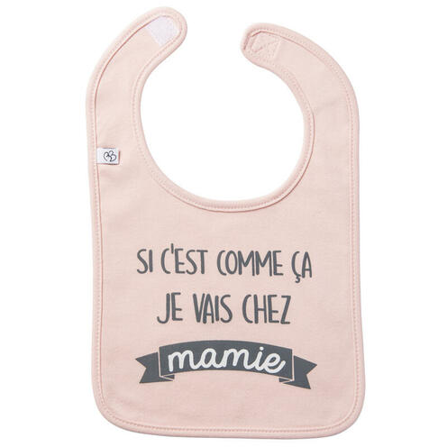 Bavoir Si c'est comme ça je vais chez Mamie Rose Pastel - BB&CO