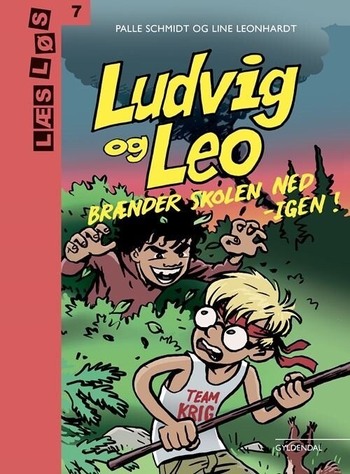 Ludvig Og Leo Brænder Skolen Ned - Igen - Line Leonhardt - Bog