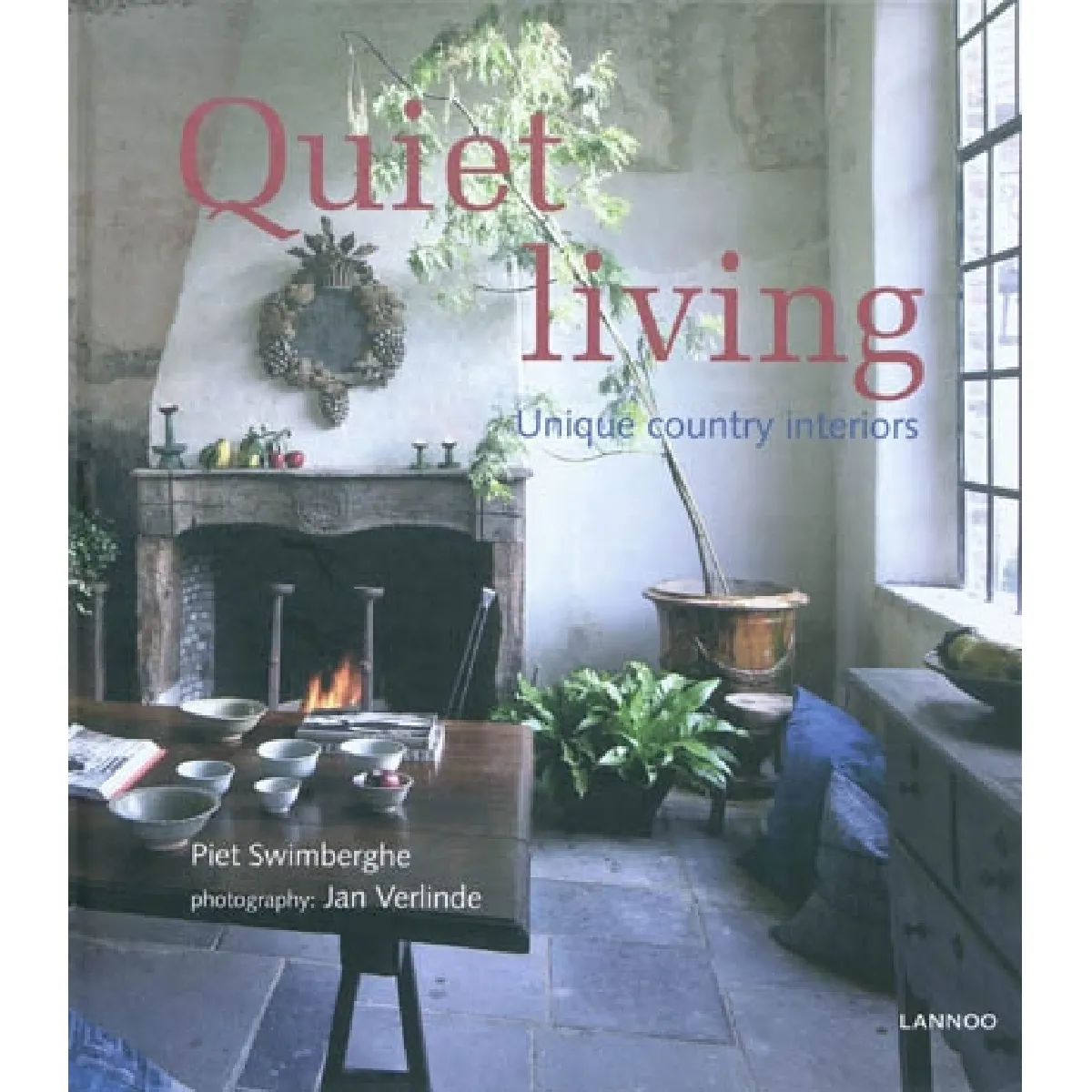 Quiet living : unique country interiors · Occasion