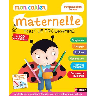 Mon cahier maternelle - Tout le programme - Petite section 3-4 ans