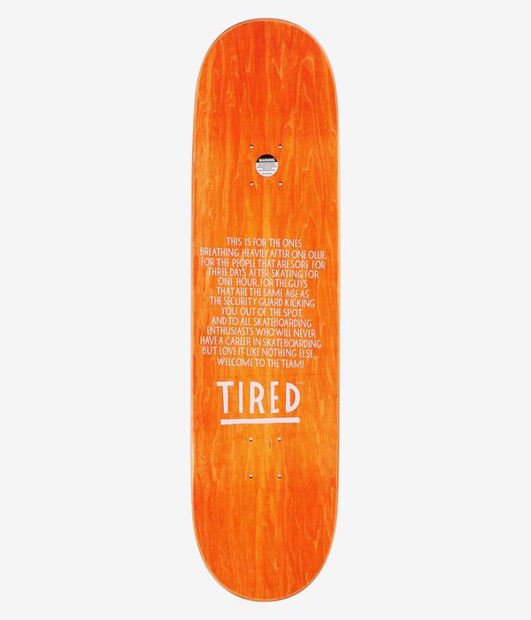Tired Skateboards Always 8.375