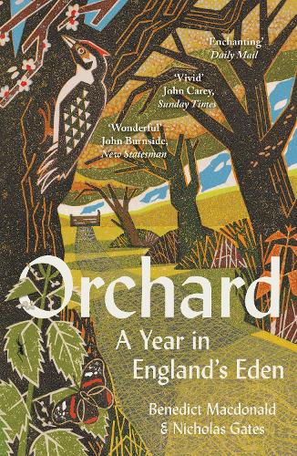 Orchard: A Year in England's Eden (Paperback)
