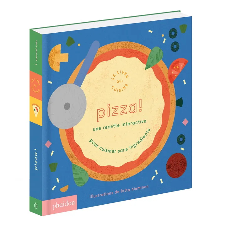 Phaidon Jeunesse Livre de recettes Pizza - Lotta Nieminen