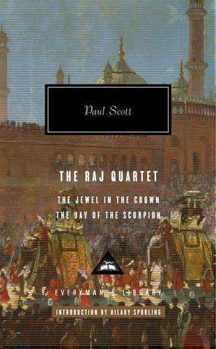 The Raj Quartet - Vol 1 - Everyman's Library CLASSICS (Hardback)