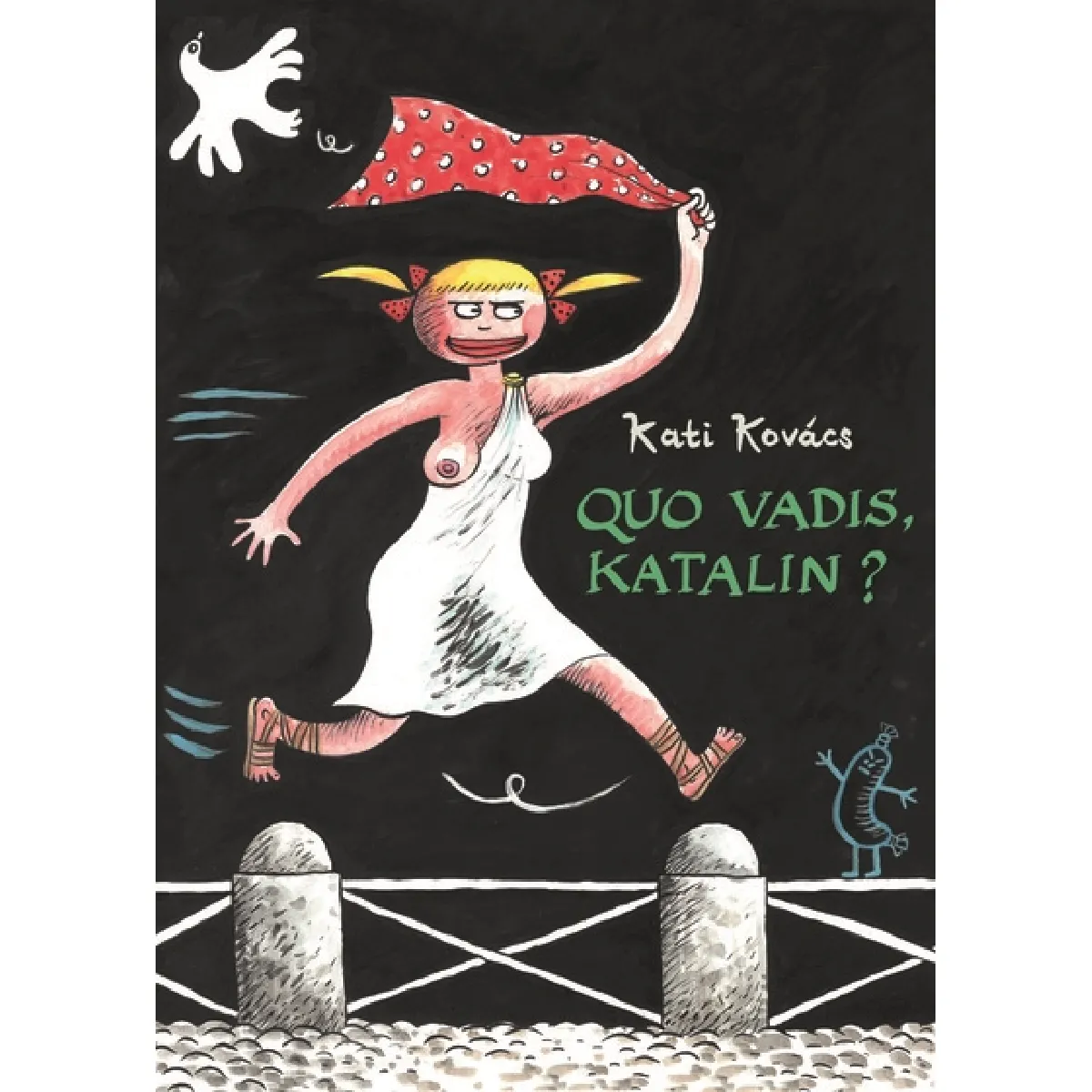 Quo vadis, Katalin ? · Occasion