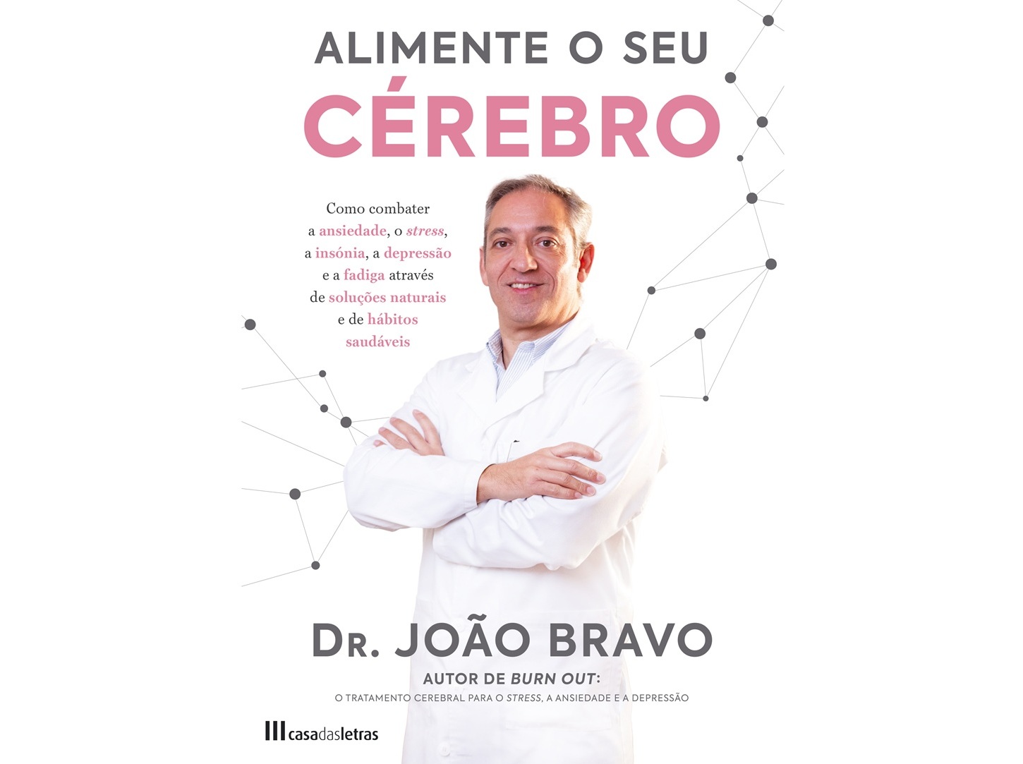 LIVRO ALIMENTE O SEU CÉREBRO DE: JOÃO BRAVO