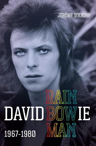 David Bowie Rainbowman: 1967-1980 (Hardback)