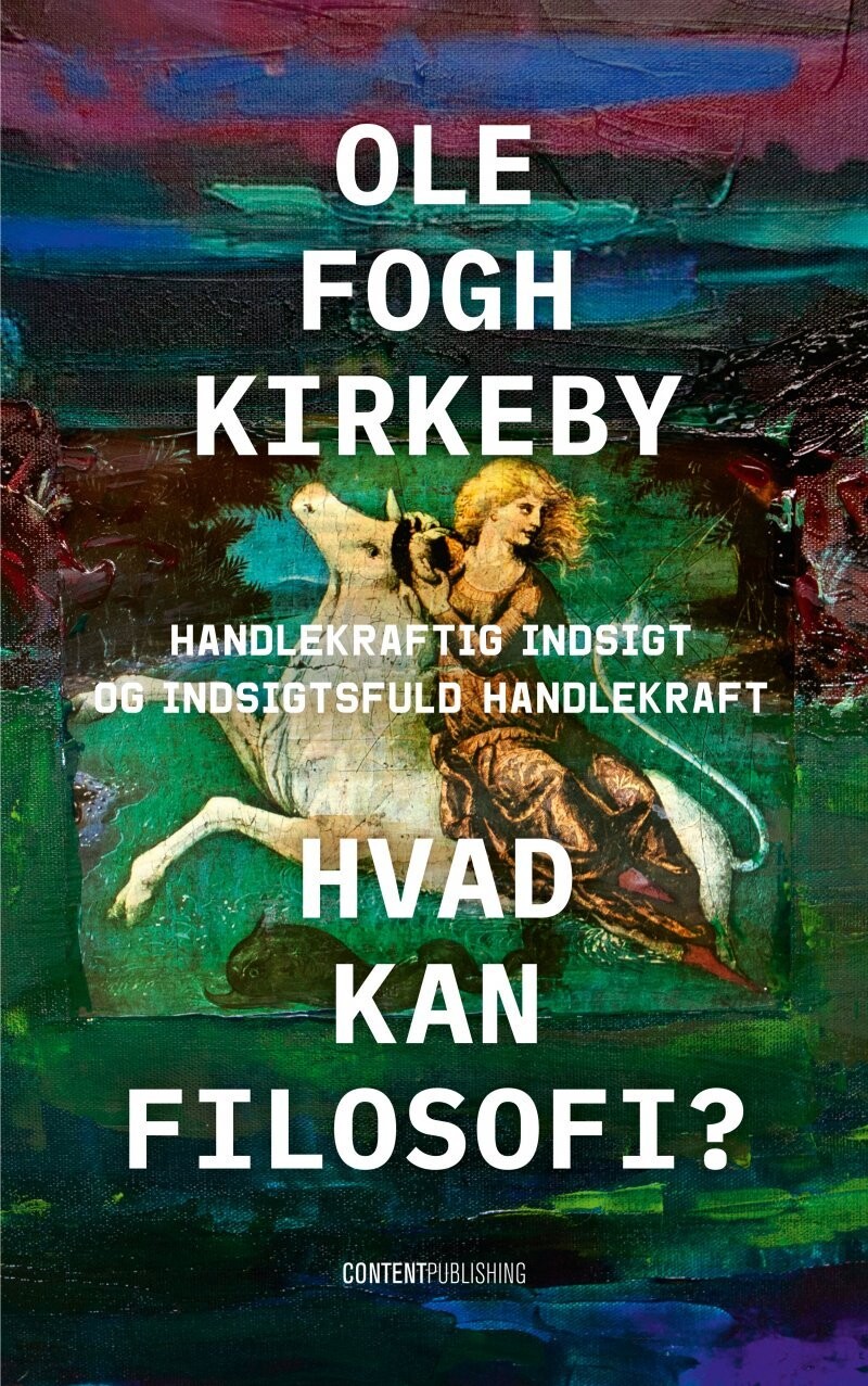 Hvad Kan Filosofi? - Ole Fogh Kirkeby - Bog