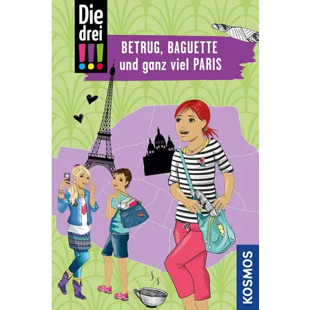 KOSMOS Die drei!!! Betrug, Baguette und ganz viel Paris