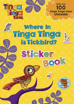 Tinga Tinga Tales: Where in Tinga Tinga is Tickbird - Tinga Tinga Tales (Paperback)