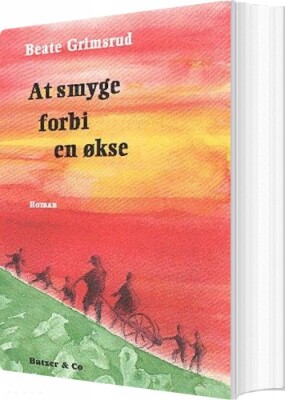 At Smyge Forbi En Økse - Beate Grimsrud - Bog