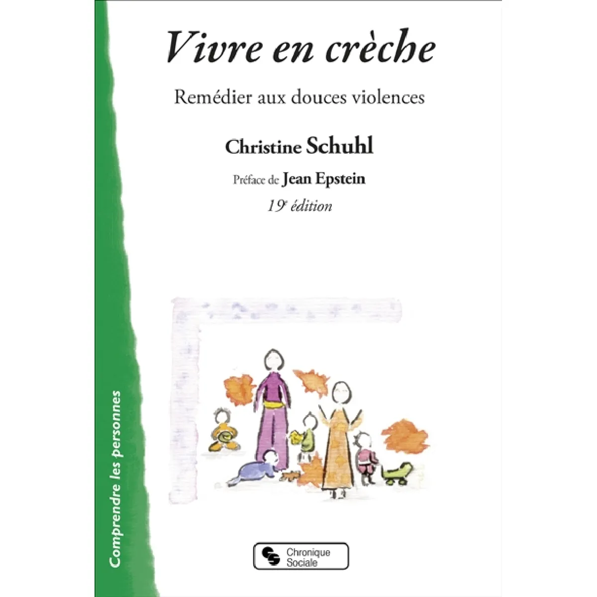 Vivre en crèche : remédier aux douces violences · Occasion