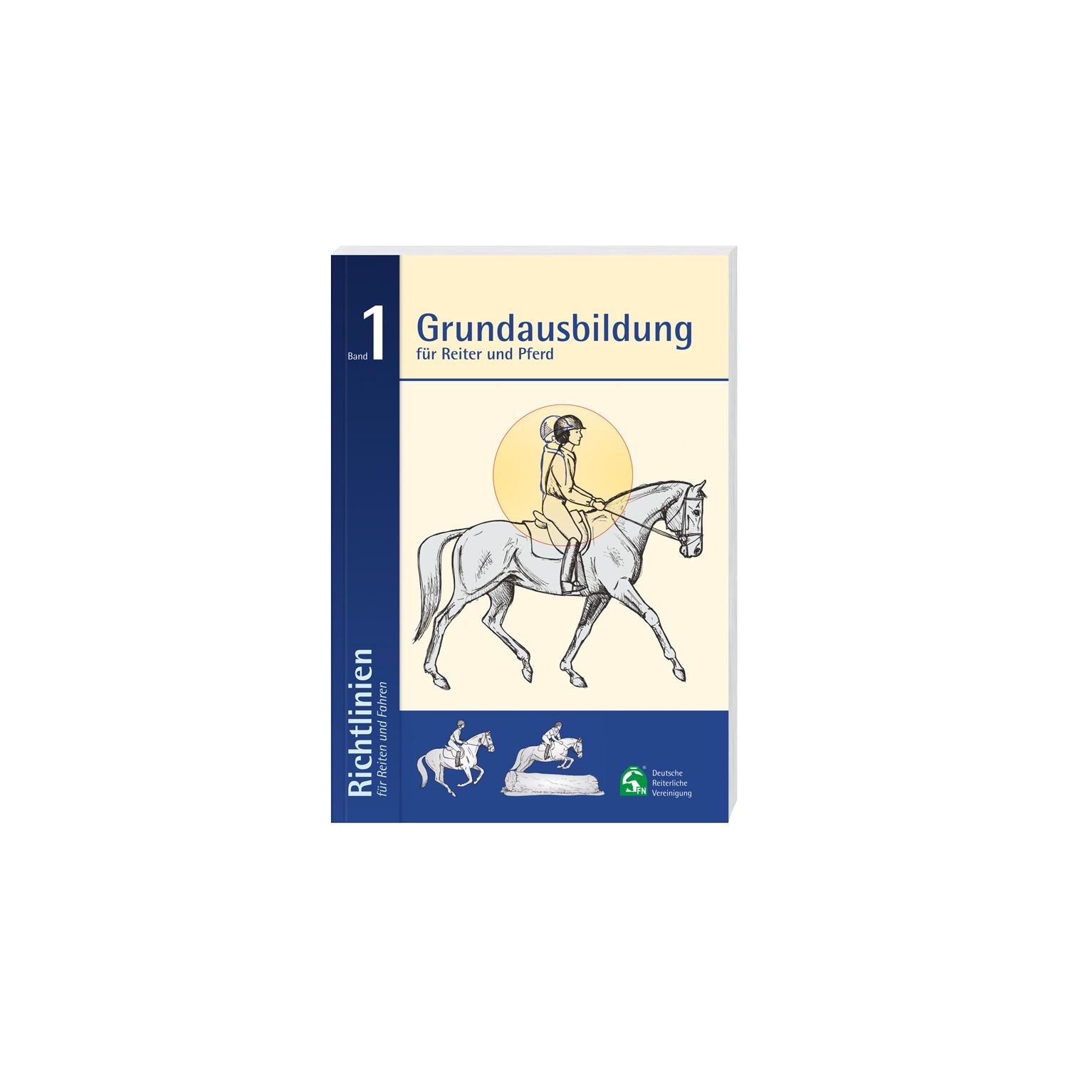 Richtlinien für Reiten und Fahren Band 1, FNverlag