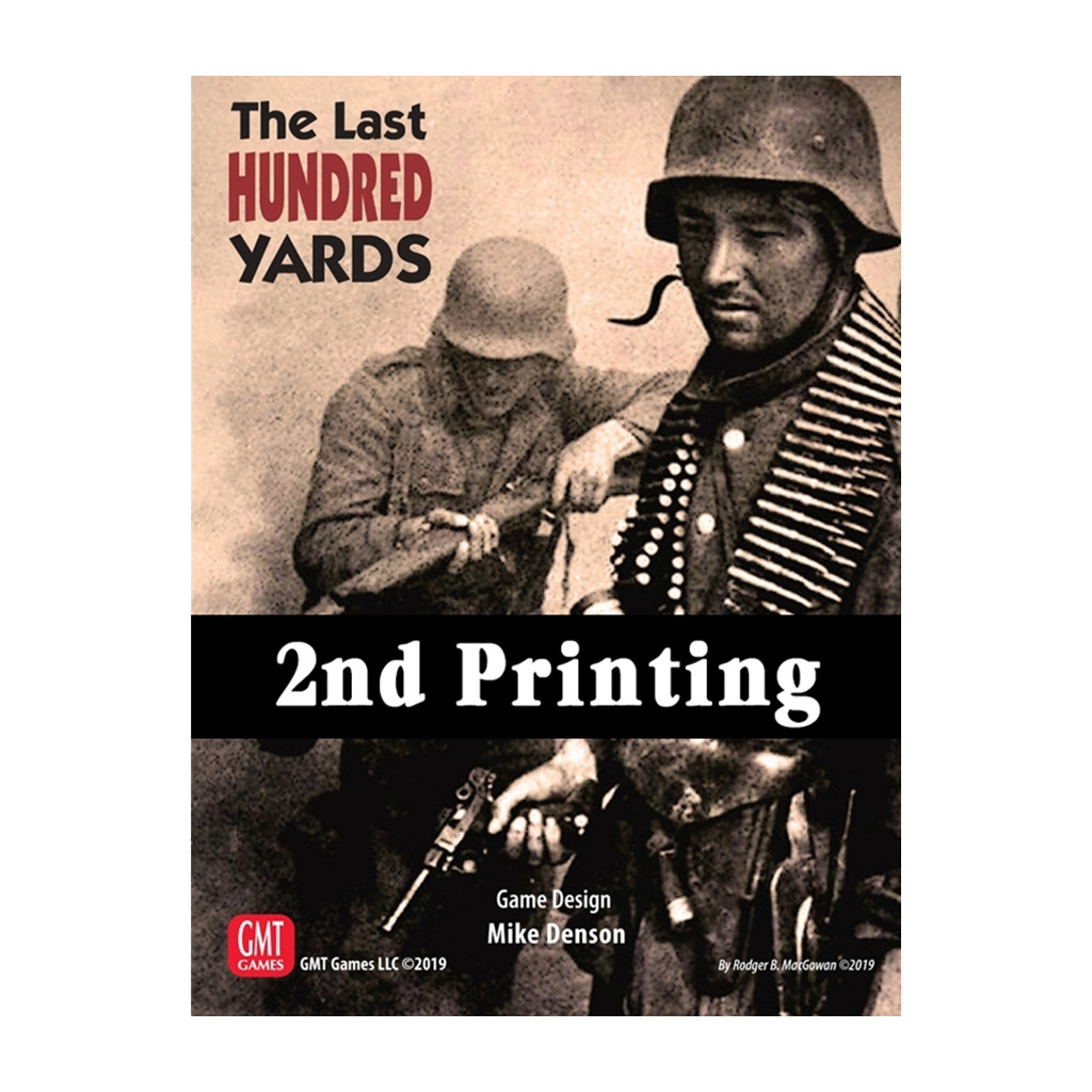 The Last Hundred Yards : 2nd Printing