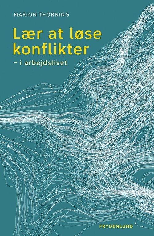 Lær At Løse Konflikter - Marion Thorning - Bog