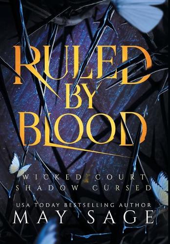 Ruled by Blood: An Unseelie Fae Fantasy Stand Alone (Hardback)
