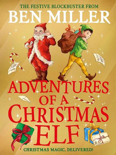 Adventures of a Christmas Elf: The brand new festive blockbuster - Christmas Elf Chronicles 3 (Hardback)