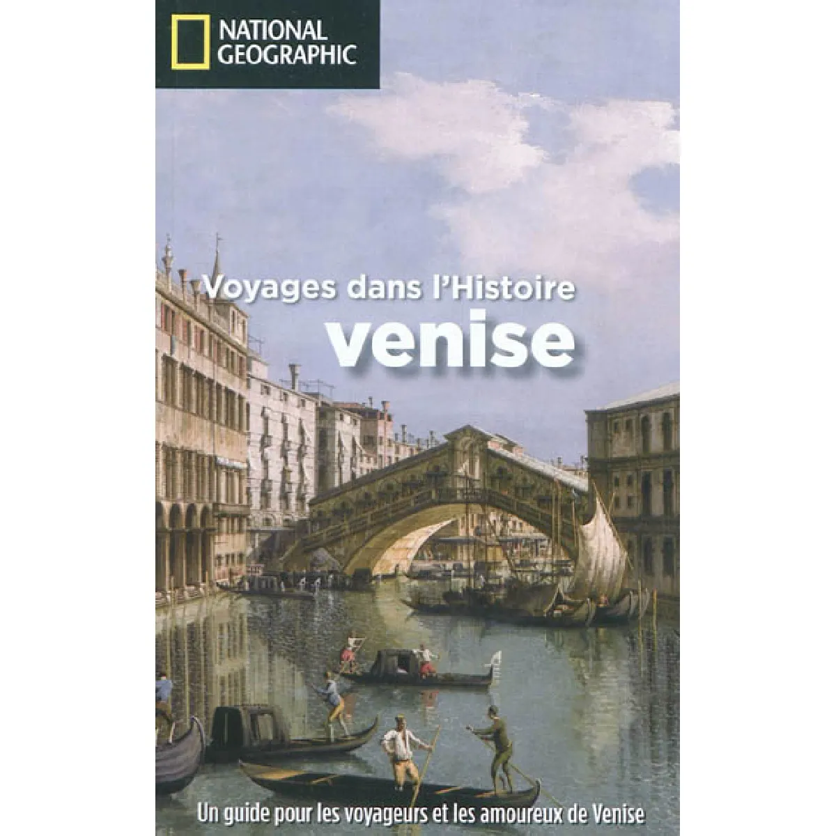 Voyages dans l'histoire : Venise · Occasion