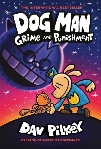 Dog Man 9: Grime and Punishment: from the bestselling creator of Captain Underpants - Dog Man (Paperback)