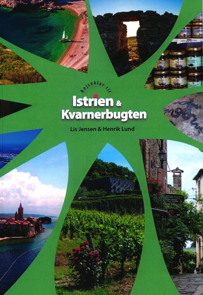 Rejseklar Til Istrien Og Kvarnebugten - Lis Jensen - Bog