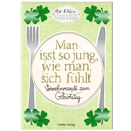 Hölker Der kleine Küchenfreund Man isst so jung, wie man sich fühlt