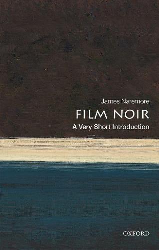 Film Noir: A Very Short Introduction - Very Short Introductions (Paperback)