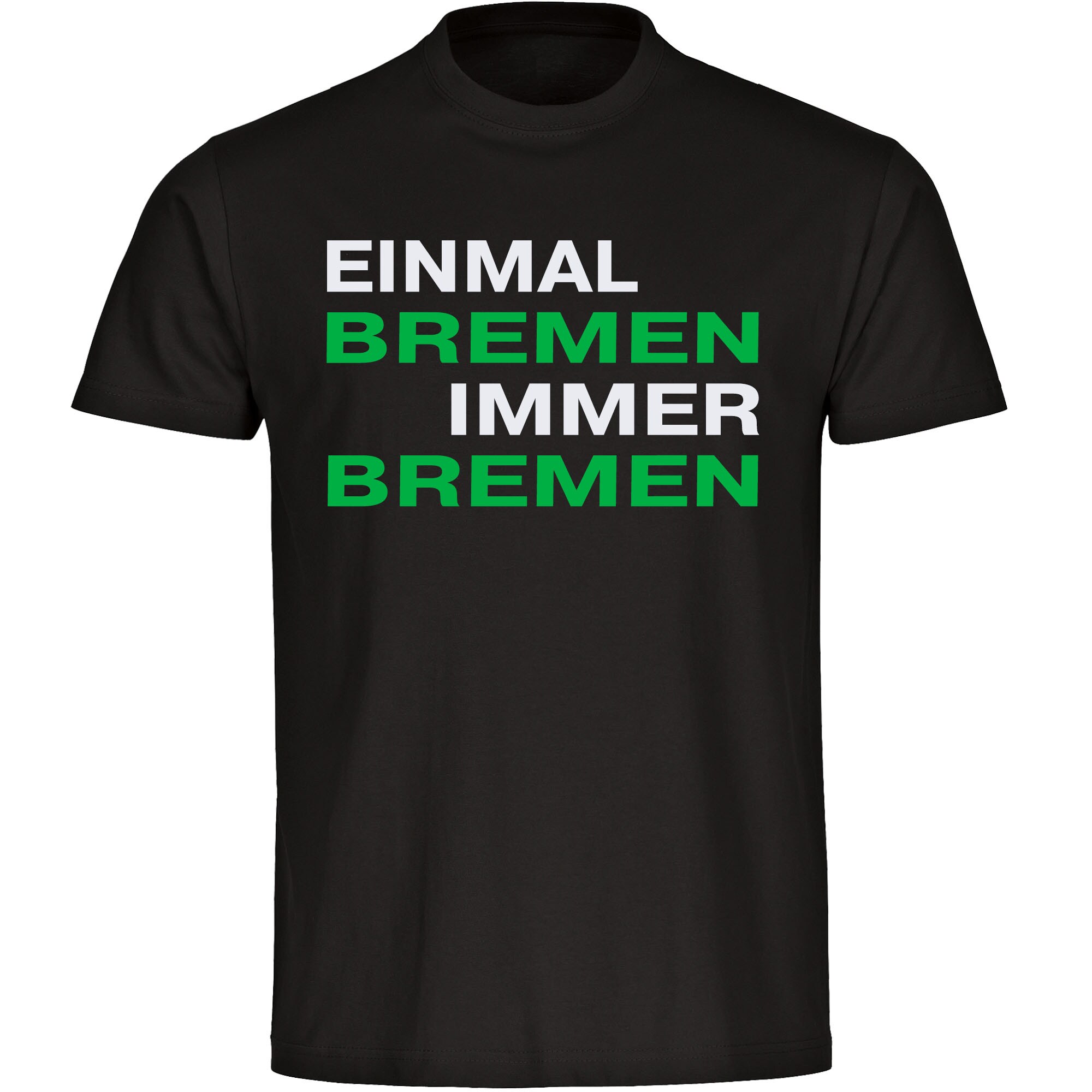 multifanshop® Kinder T-Shirt - Bremen - Einmal Immer - Druck grün