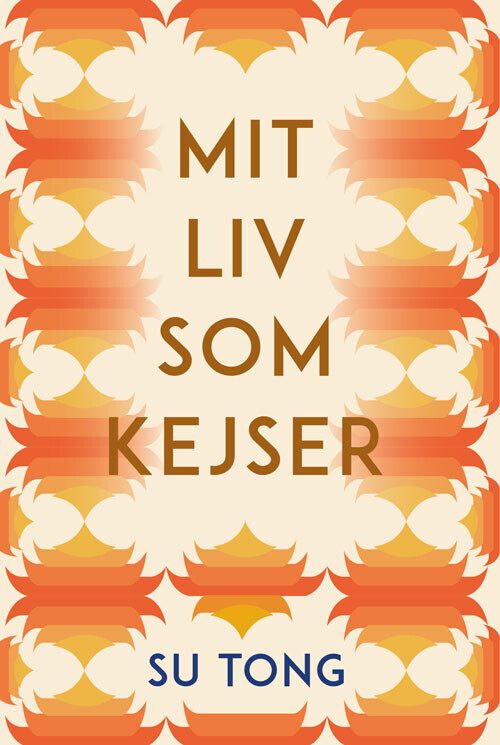 Mit Liv Som Kejser - Su Tong - Bog